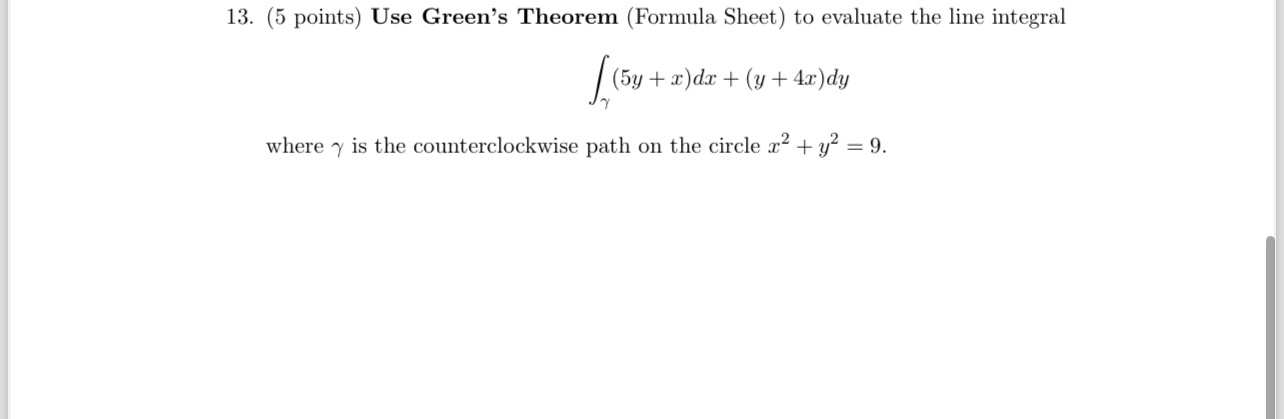 ( 5 points ) Use Green's Theorem ( Formula Sheet