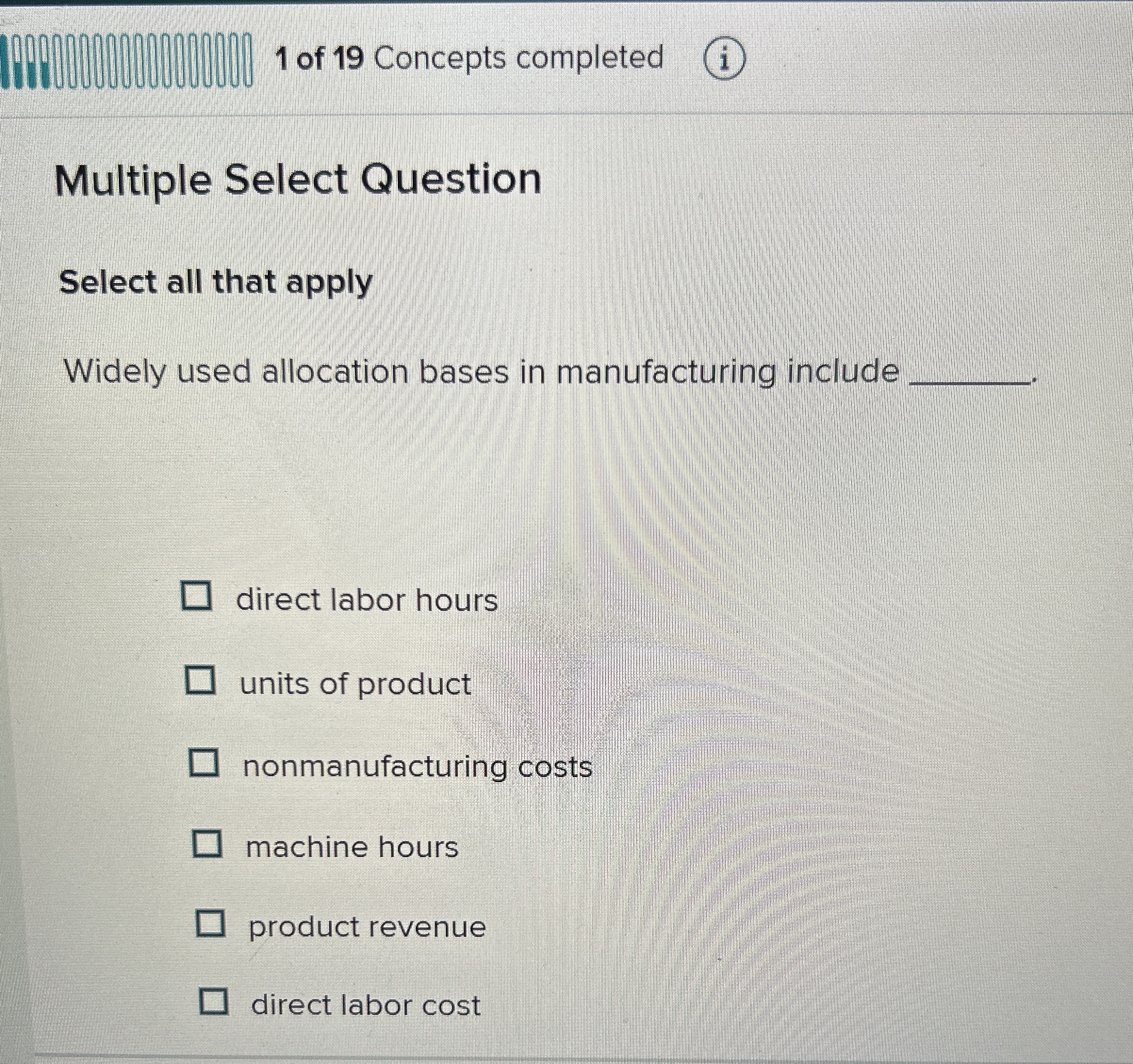 1 of 1 9 Concepts completed ( i ) Multiple Select