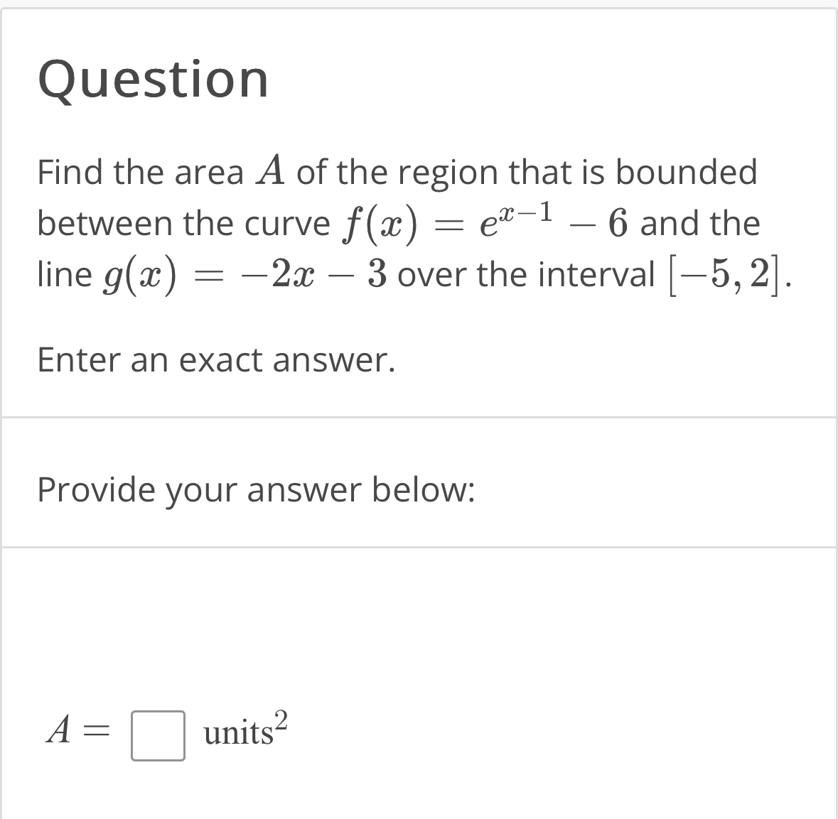 Question Find the area A of the region that is