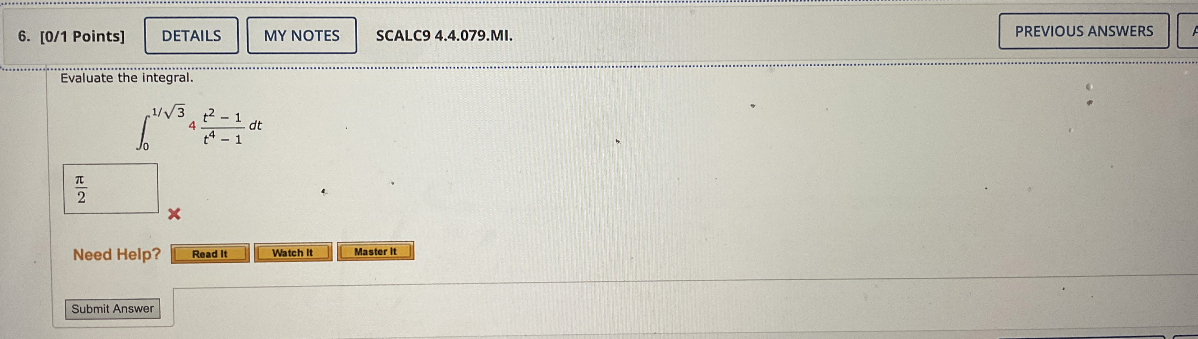 [ 0 / 1 Points ] SCALC 9 4 . 4 . 0 7 9 . MI .