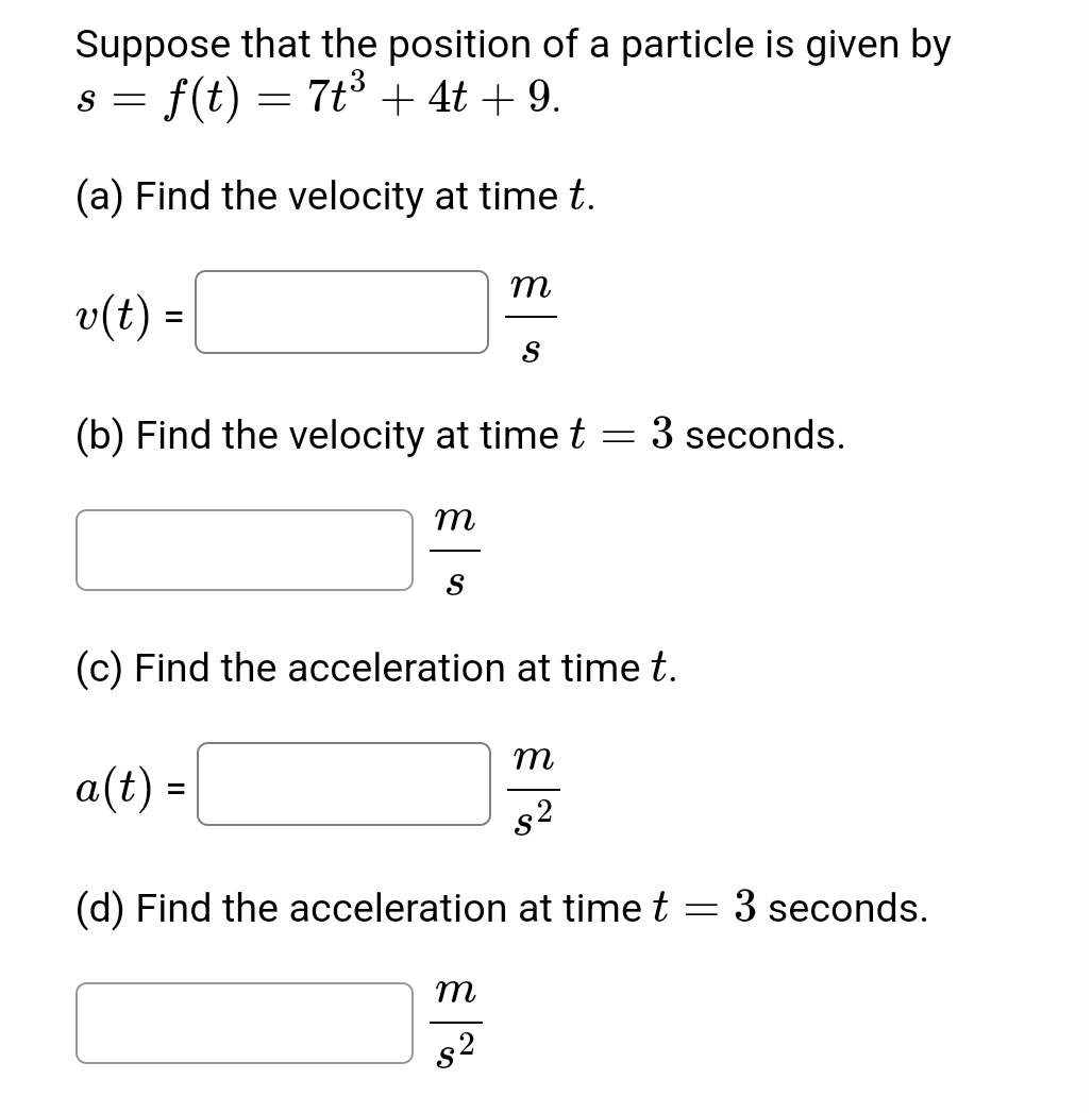 Suppose that the position of a particle is given