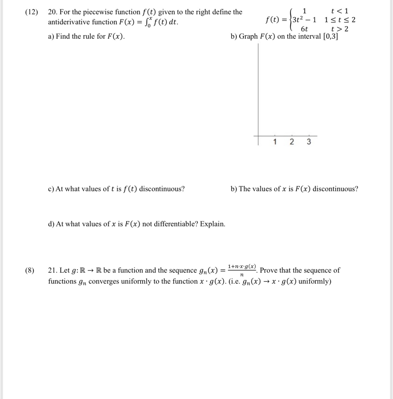 2 0 . For the piecewise function f ( t ) given to