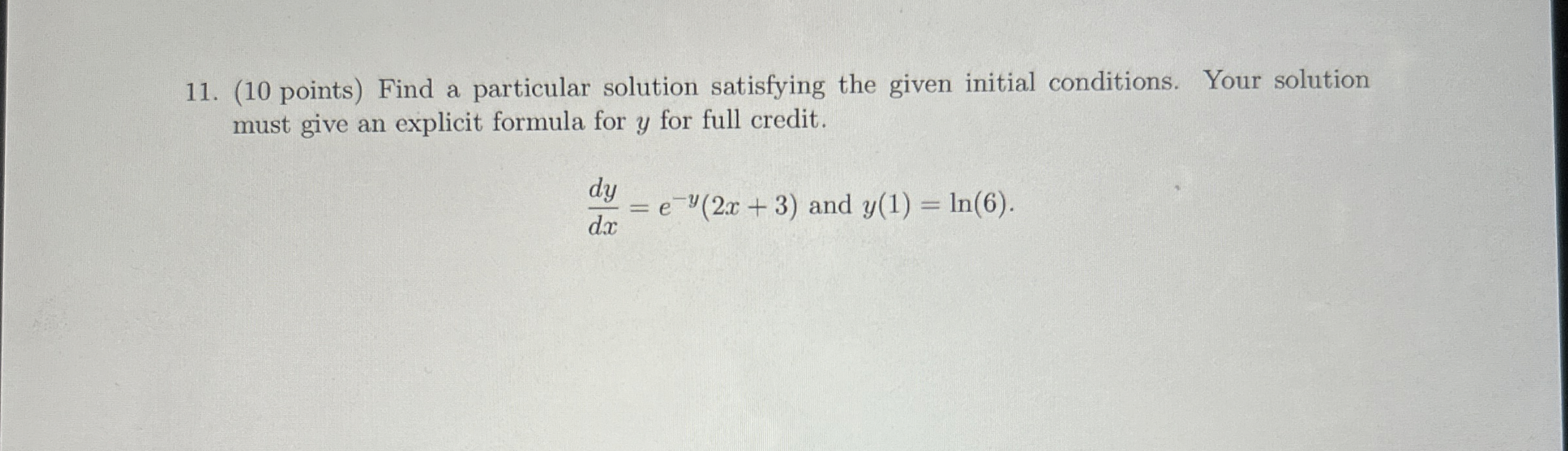 ( 1 0 points ) Find a particular solution