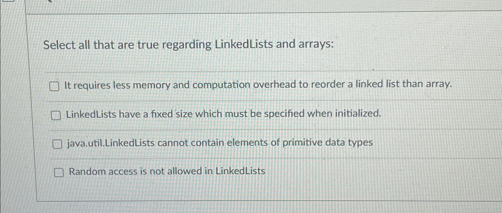 Select all that are true regarding LinkedLists
