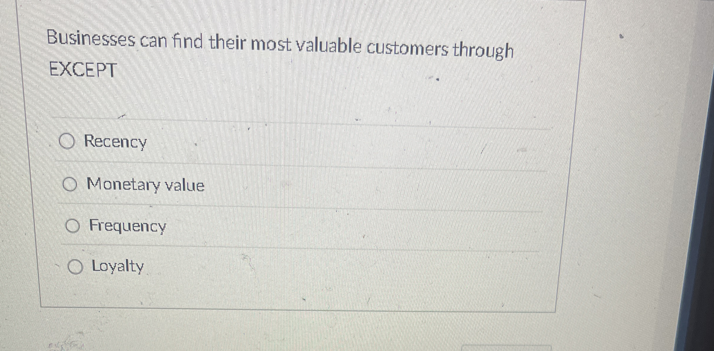 Businesses can find their most valuable customers