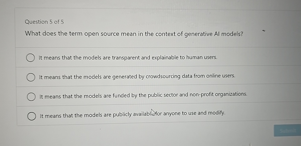 Question 5 of 5 What does the term open source