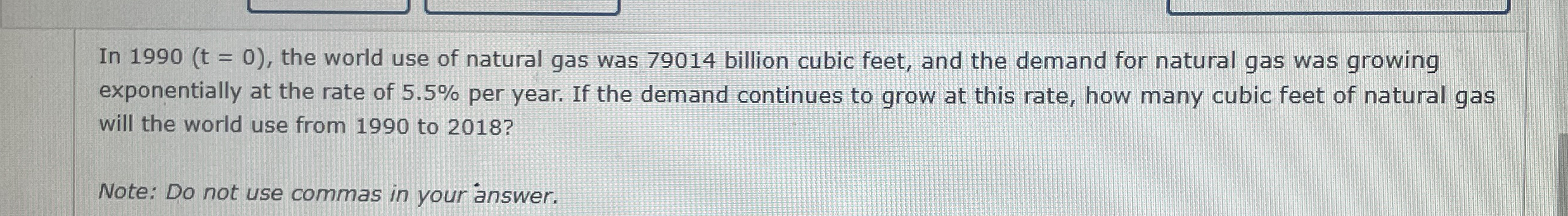 In 1 9 9 0 ( t = 0 ) , the world use of natural