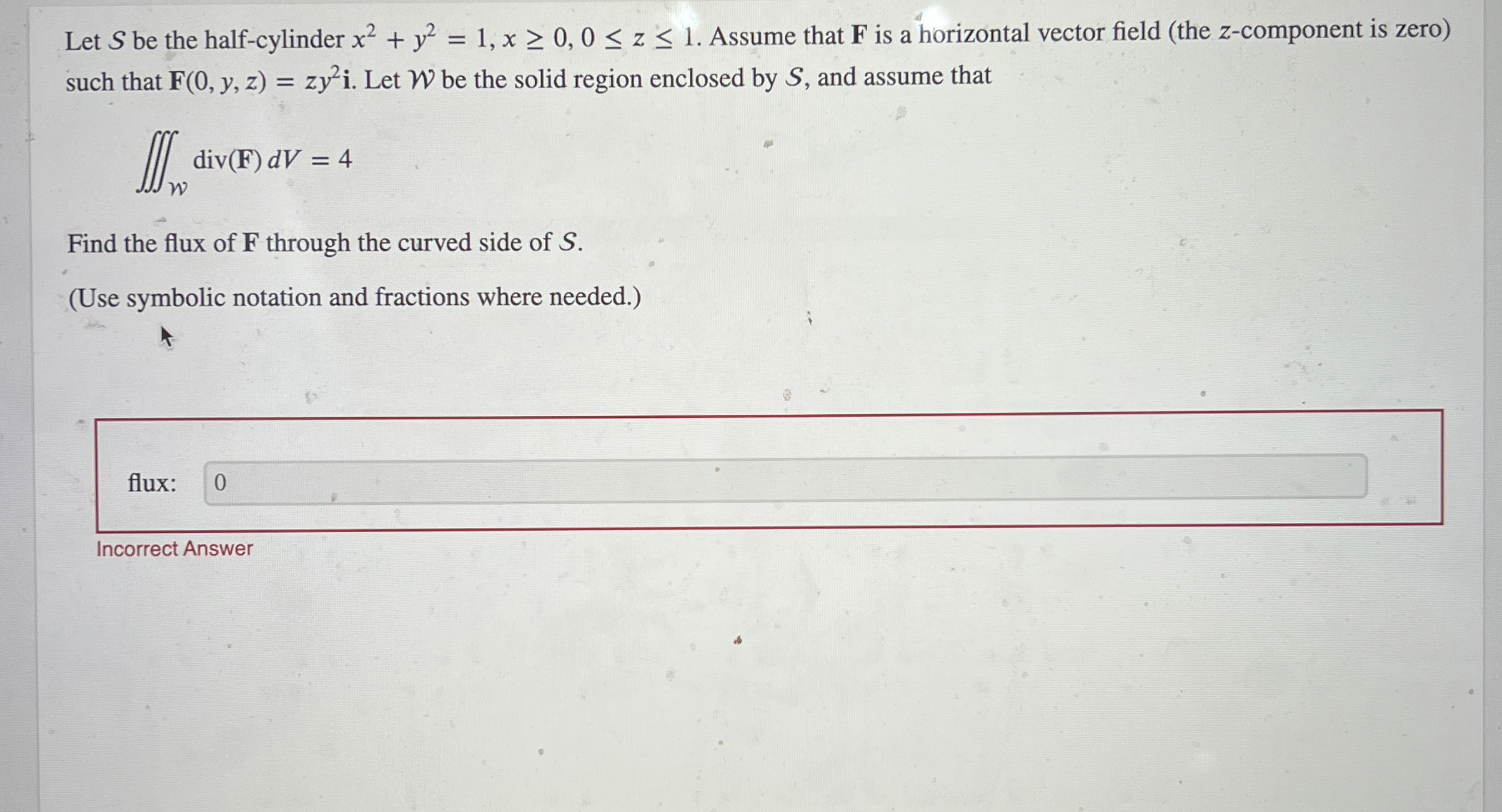 Let S be the half - cylinder x 2 + y 2 = 1 , x 0