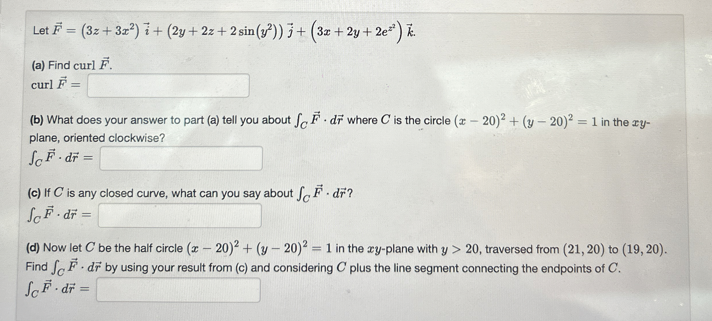 Let vec ( F ) = ( 3 z + 3 x 2 ) v e c ( i ) + ( 2