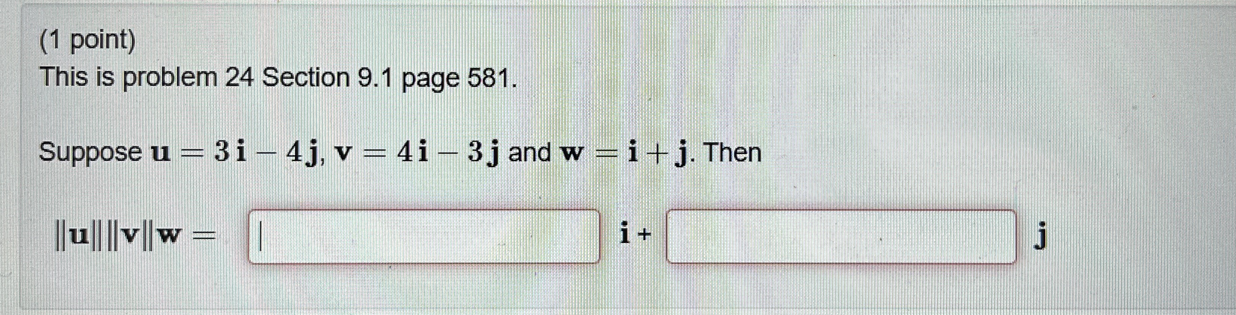 ( 1 point ) This is problem 2 4 Section 9 . 1