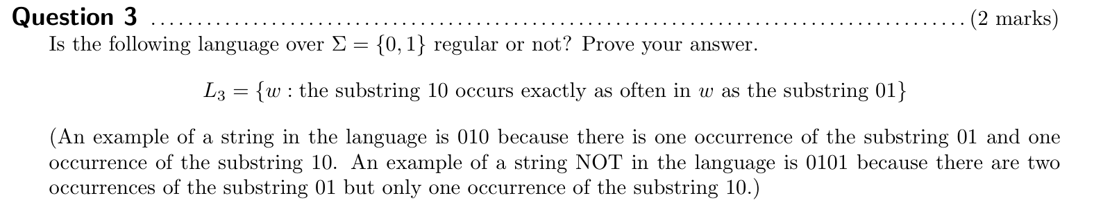 Question 3 Is the following language over = { 0 ,