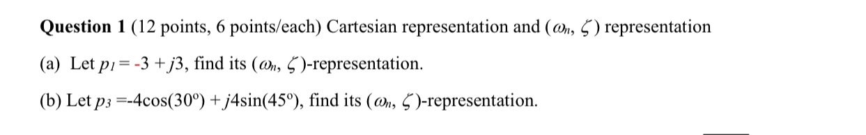 Question 1 ( 1 2 points, 6 points / each )