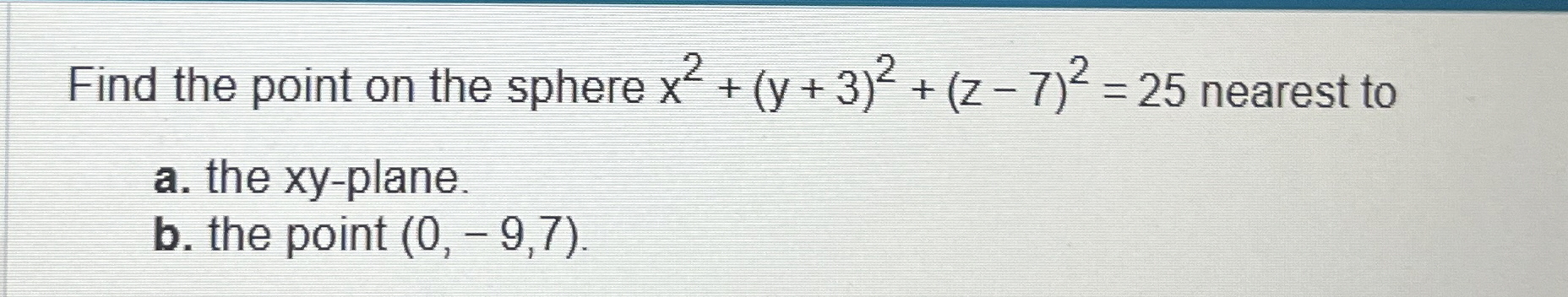 Find the point on the sphere x 2 + ( y + 3 ) 2 +