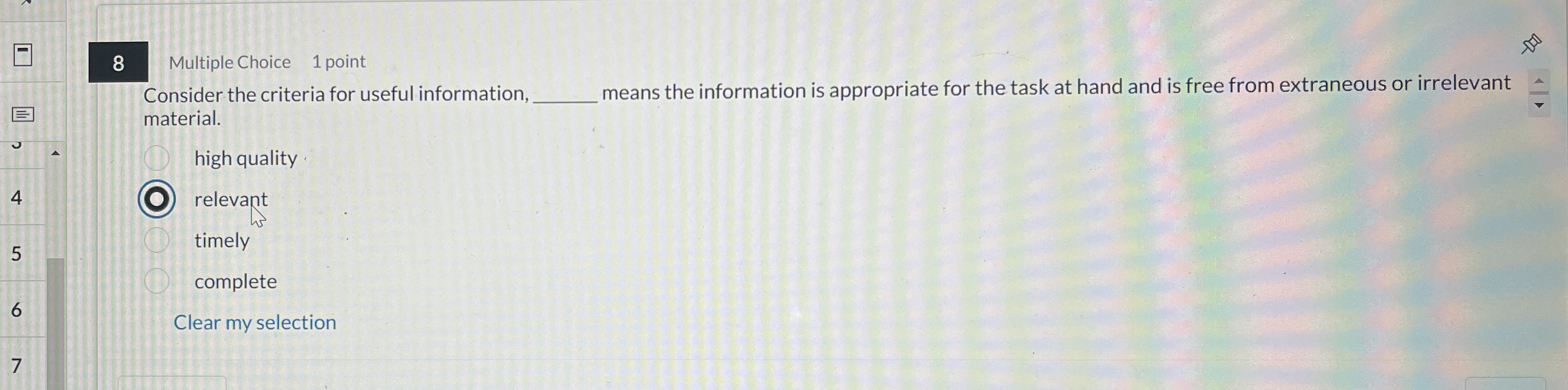 8 Multiple Choice 1 point Consider the criteria