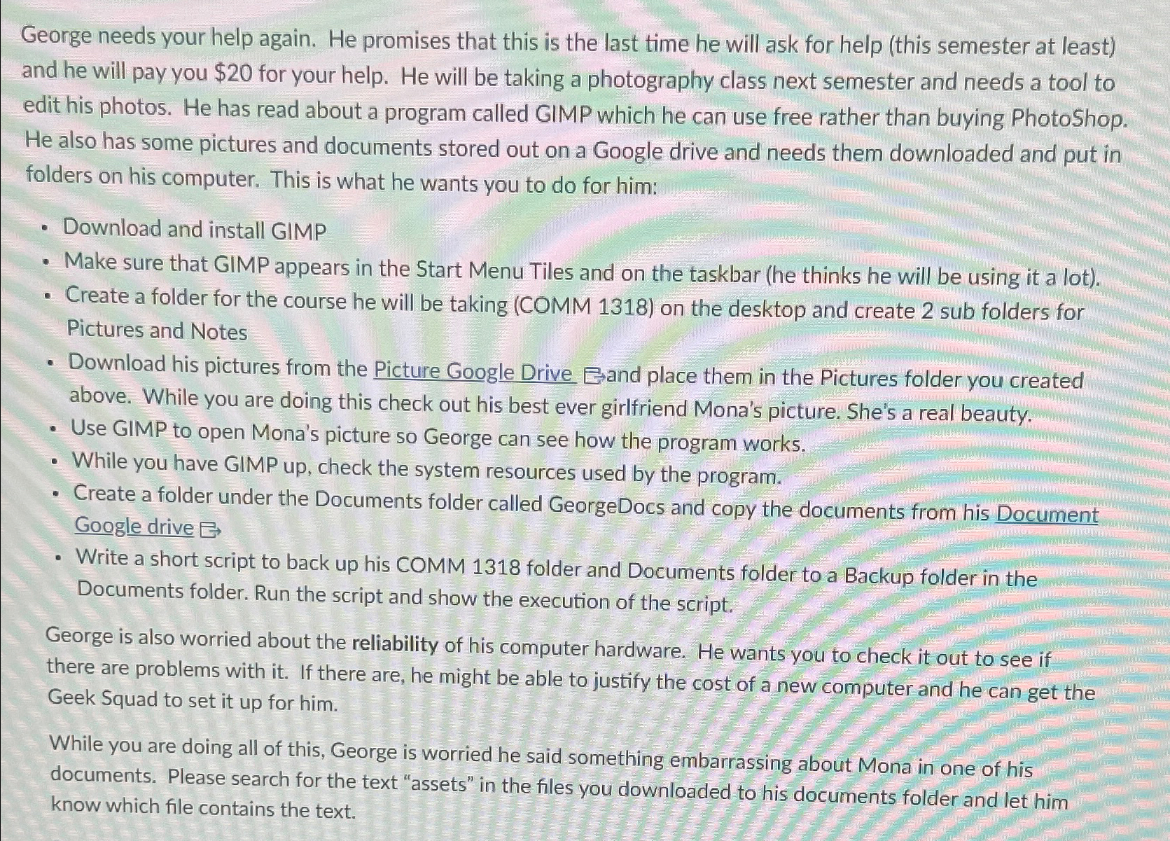 George needs your help again. He promises that