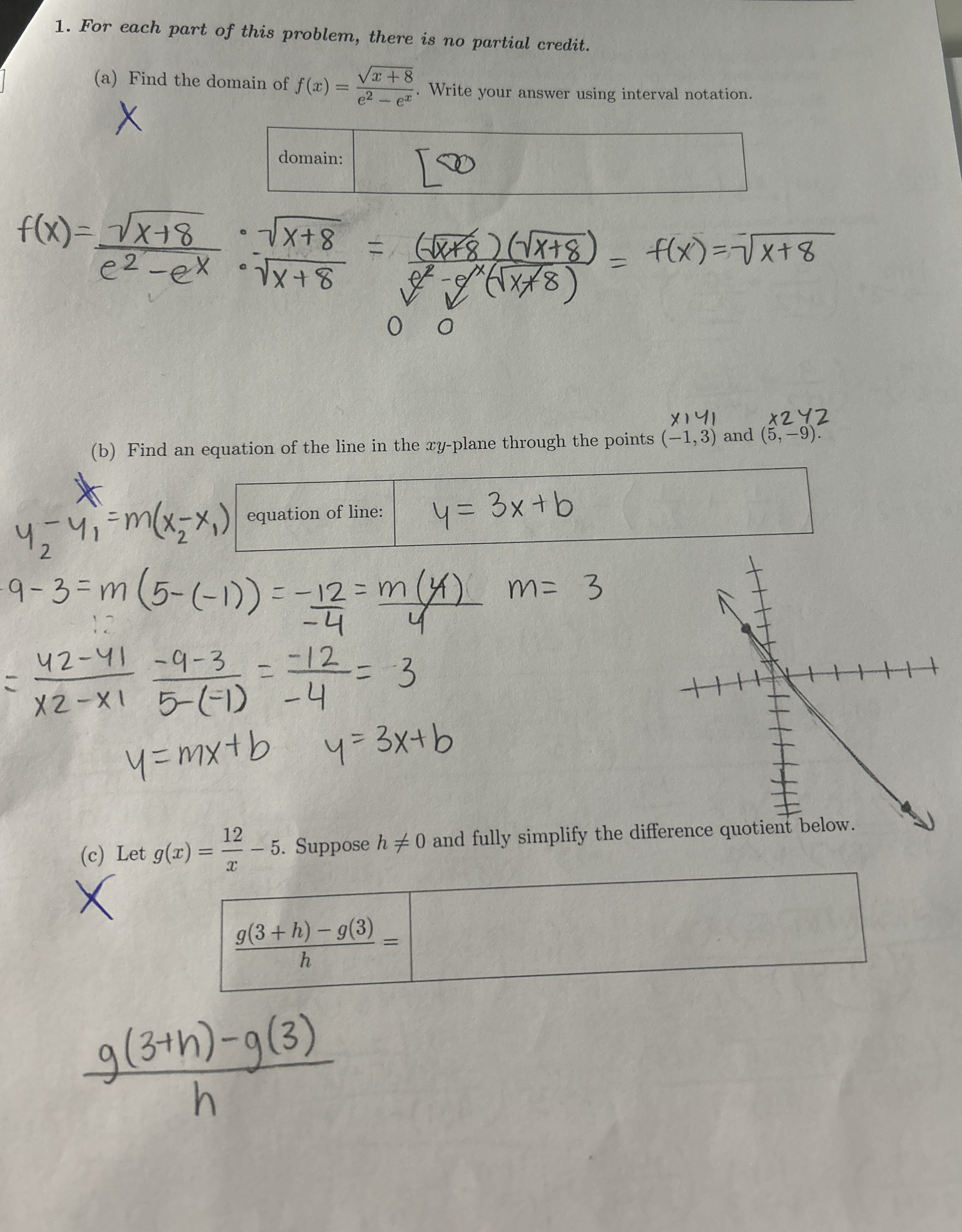 For each part of this problem, there is no