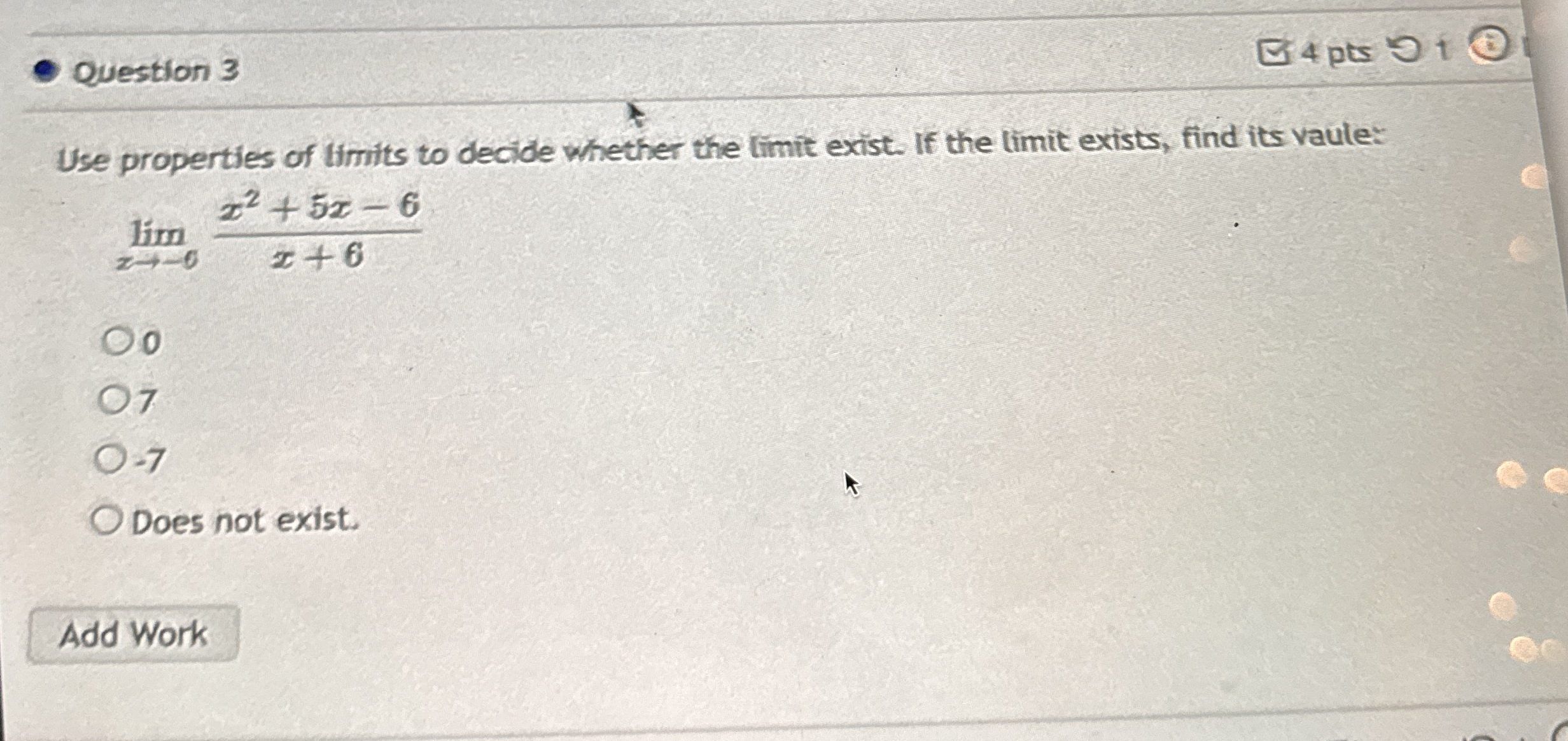 Question 3 4 pts 0 1 Use properties of limits to