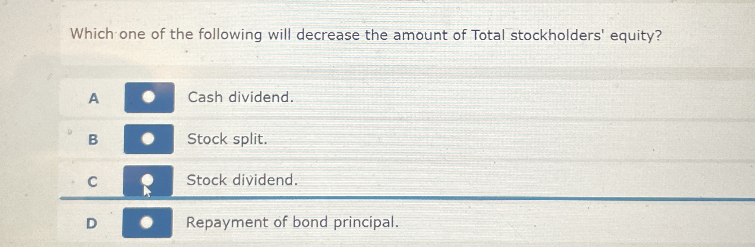 Which one of the following will decrease the