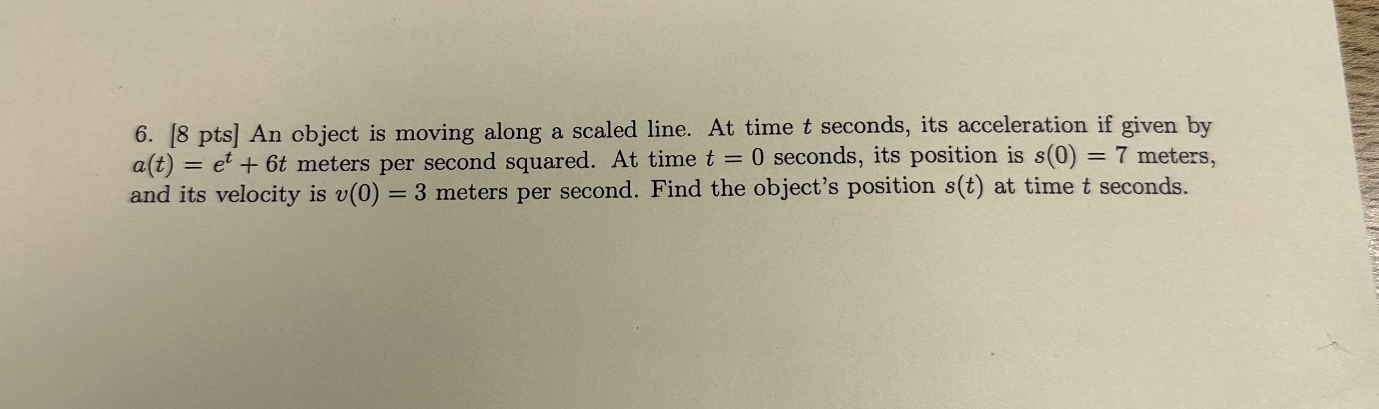 [ 8 pts ] An object is moving along a scaled