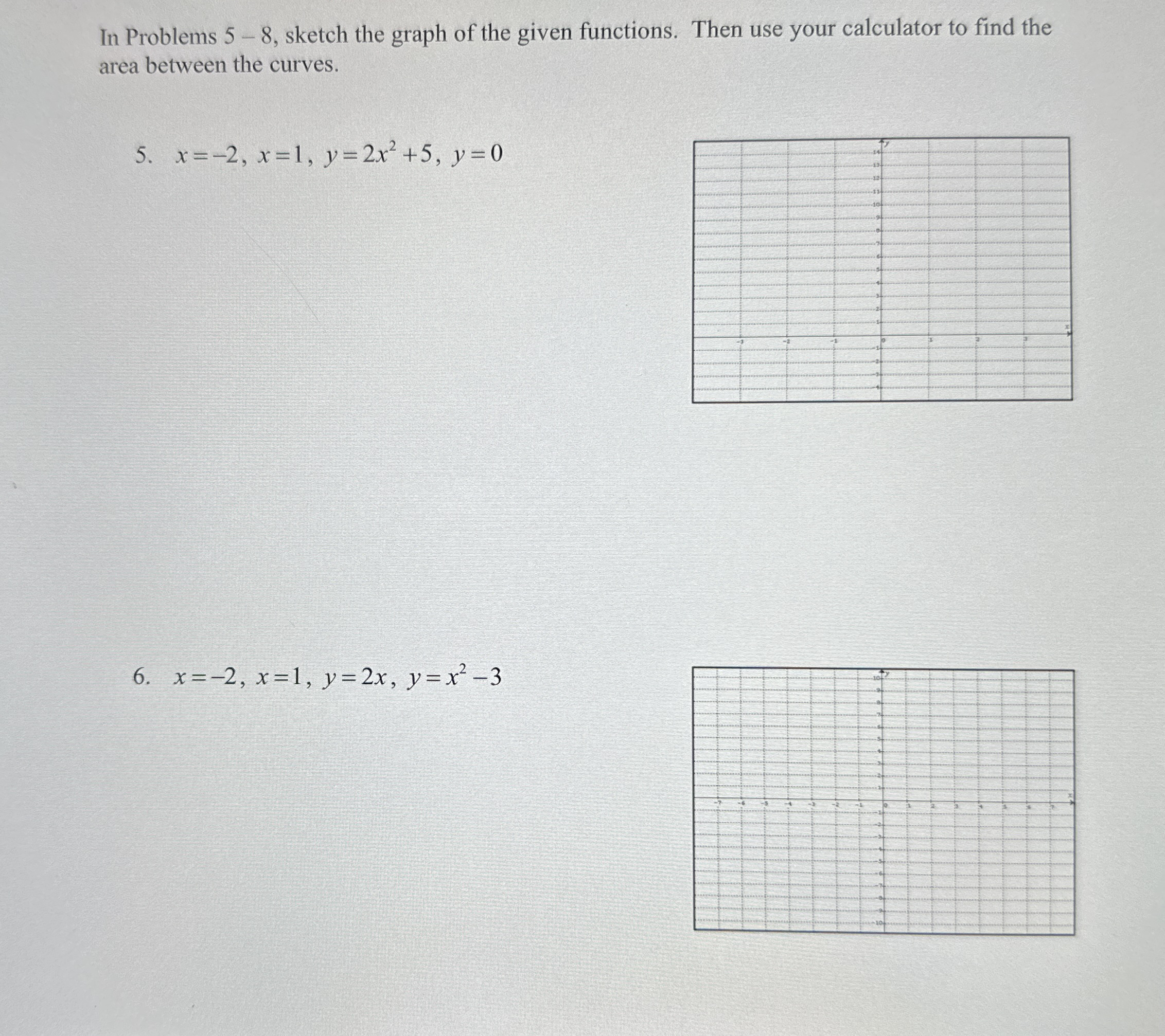 In Problems 5 - 8 , sketch the graph of the given