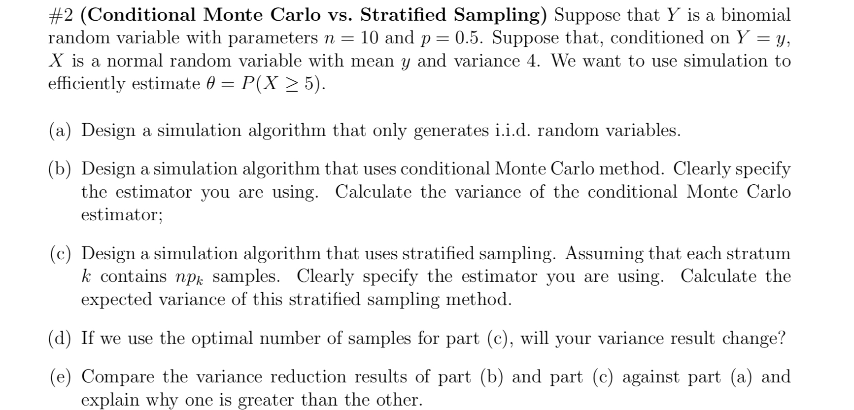 # 2 ( Conditional Monte Carlo vs . Stratified
