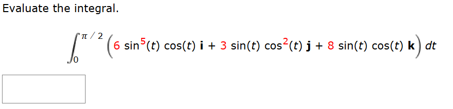 Evaluate the integral. \ int _ 0 ^ ( ( \ pi ) / (