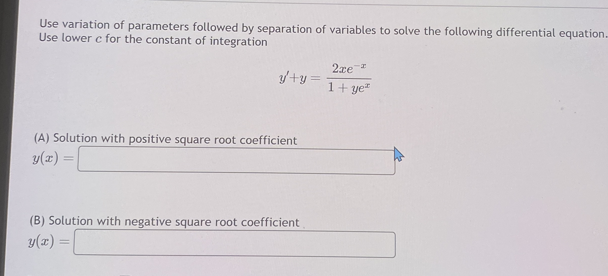 Use variation of parameters followed by