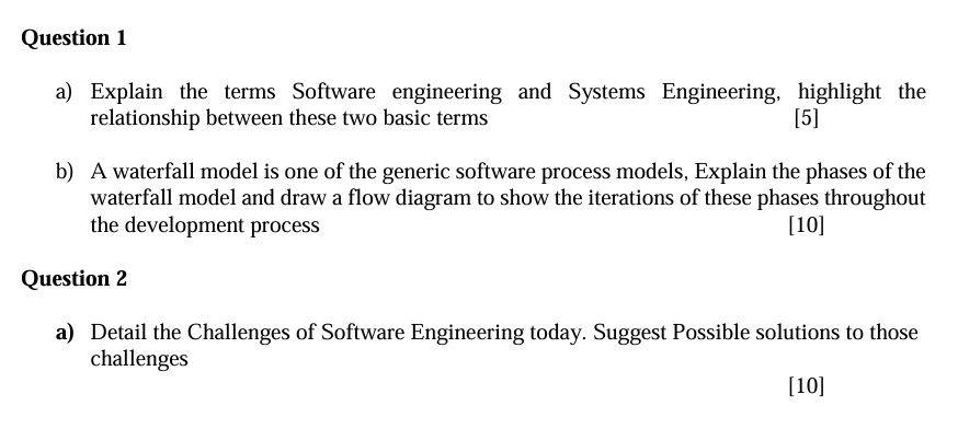 Question 1 a ) Explain the terms Software