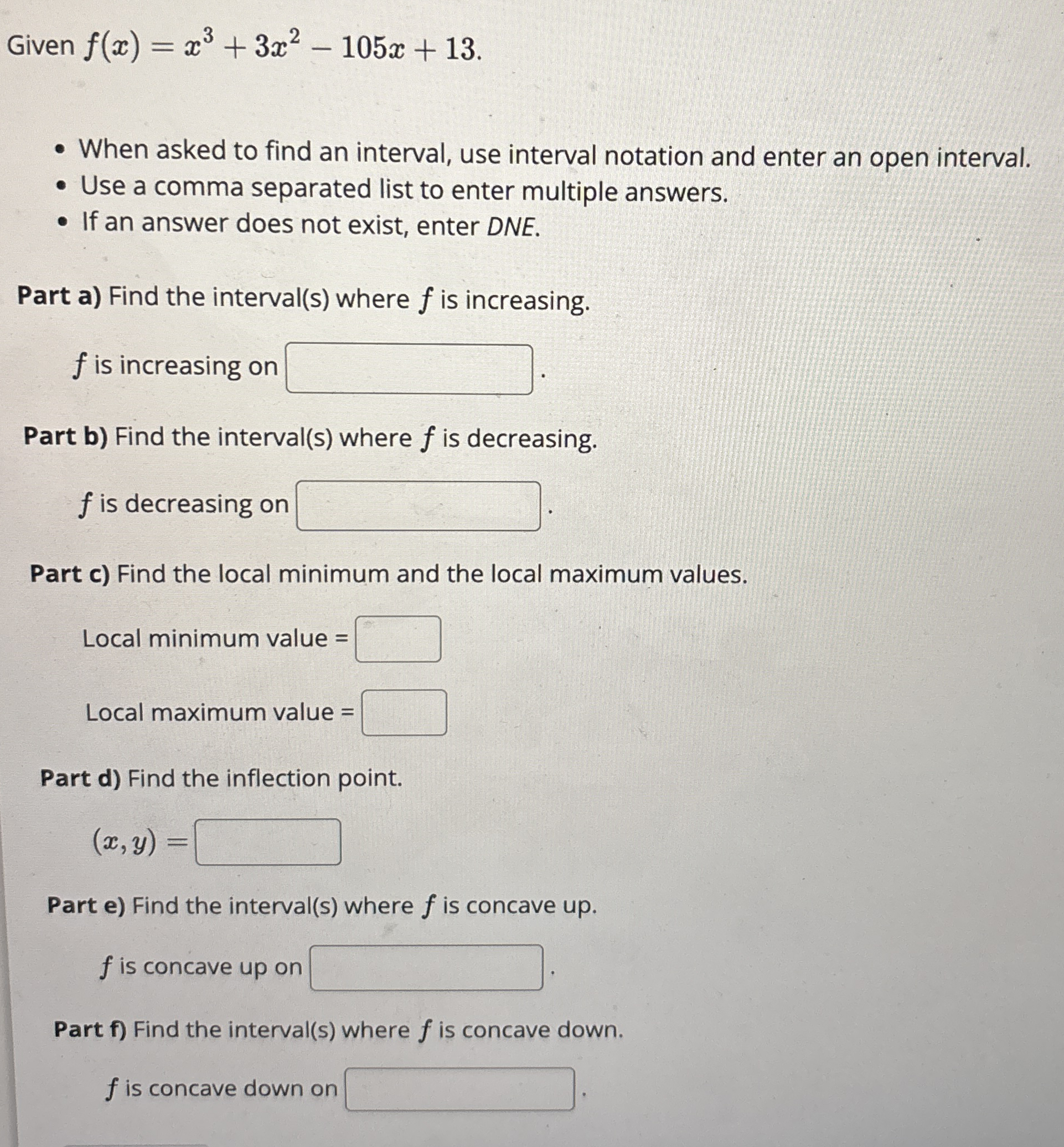 Given f ( x ) = x 3 + 3 x 2 - 1 0 5 x + 1 3 When