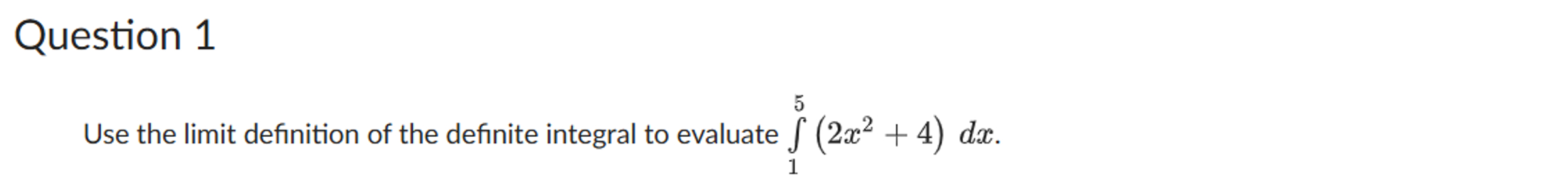 Question 1 Use the limit definition of the