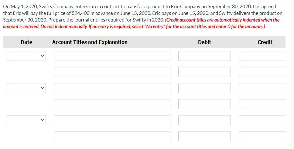 On May 1 , 2 0 2 0 , Swifty Company enters into a