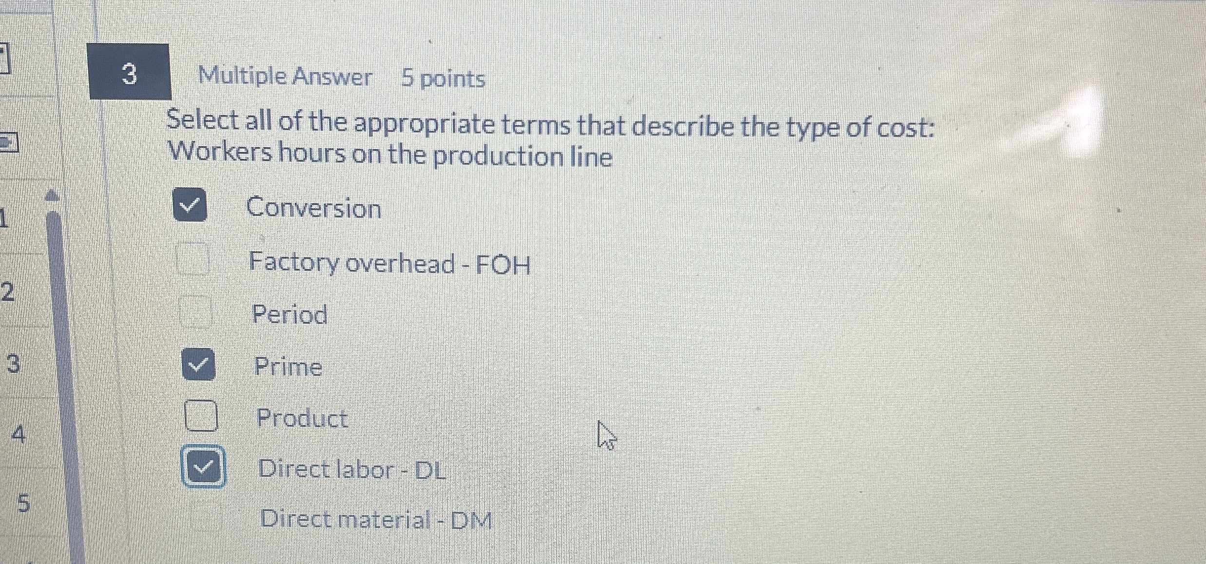 3 Multiple Answer 5 points Select all of the