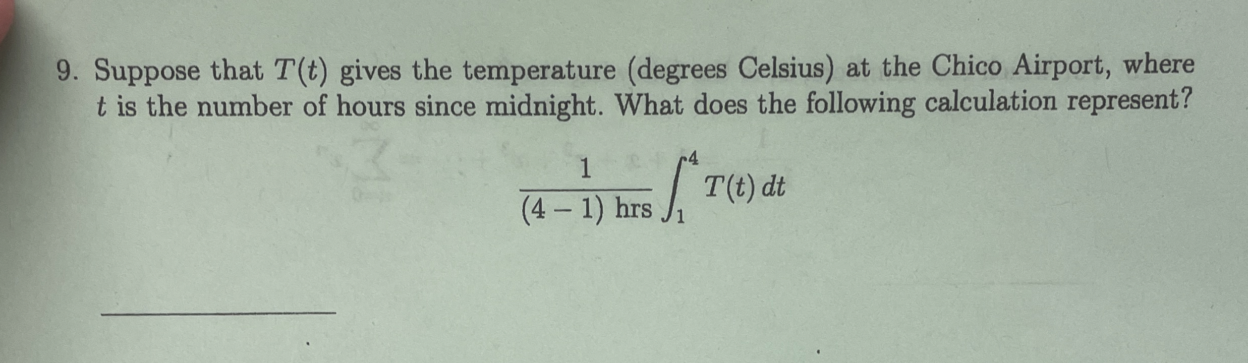 Suppose that T ( t ) gives the temperature (