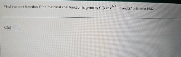 Find the cost function if the marginal cost