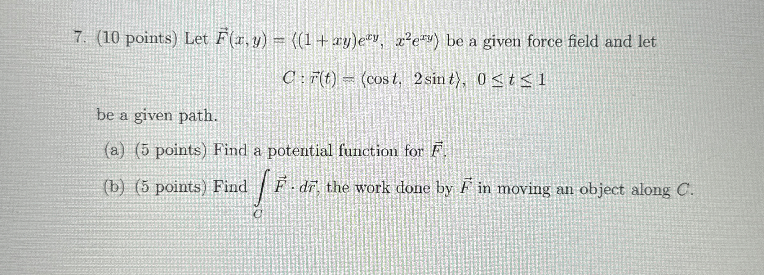 ( 1 0 points ) Let vec ( F ) ( x , y ) = ( : ( 1