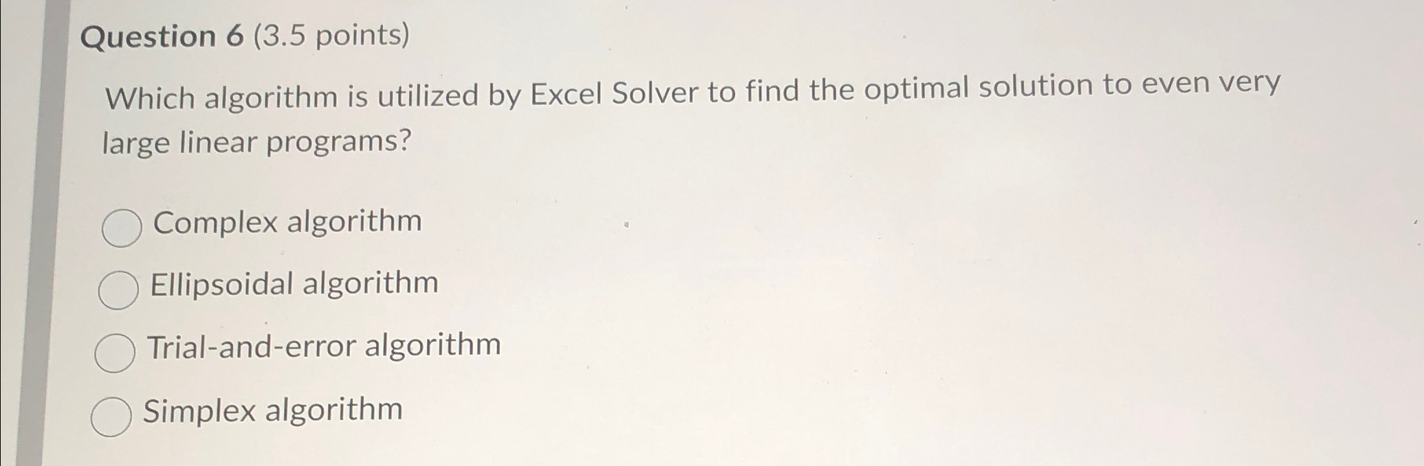 Question 6 ( 3 . 5 points ) Which algorithm is
