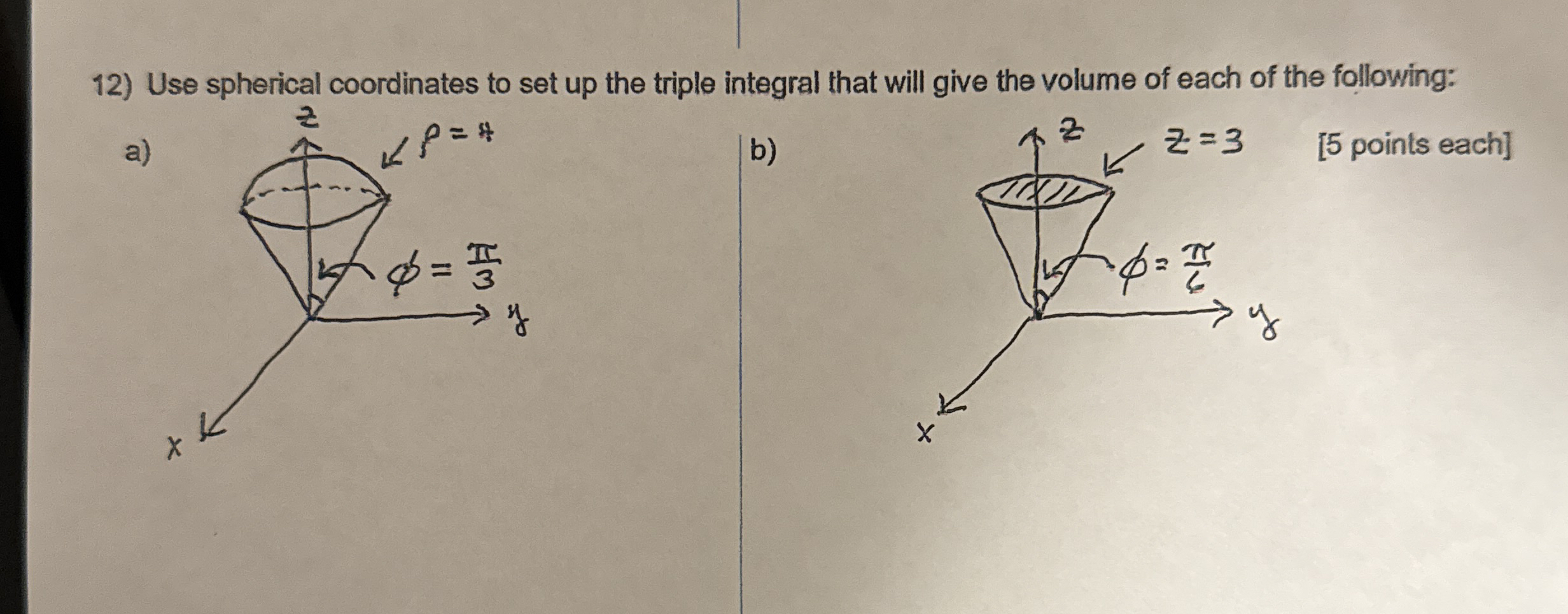 Use spherical coordinates to set up the triple