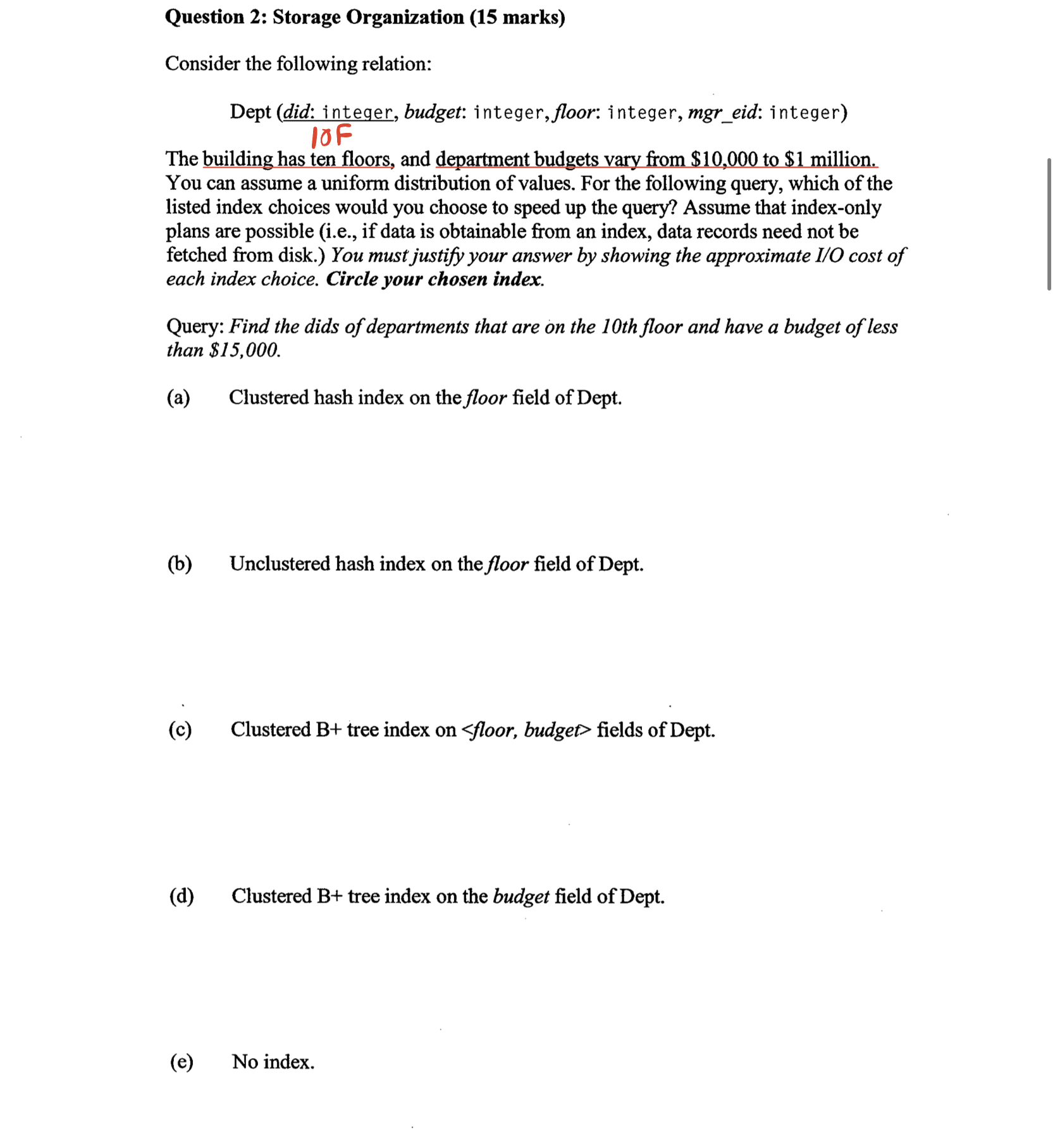 Question 2 : Storage Organization ( 1 5 marks )