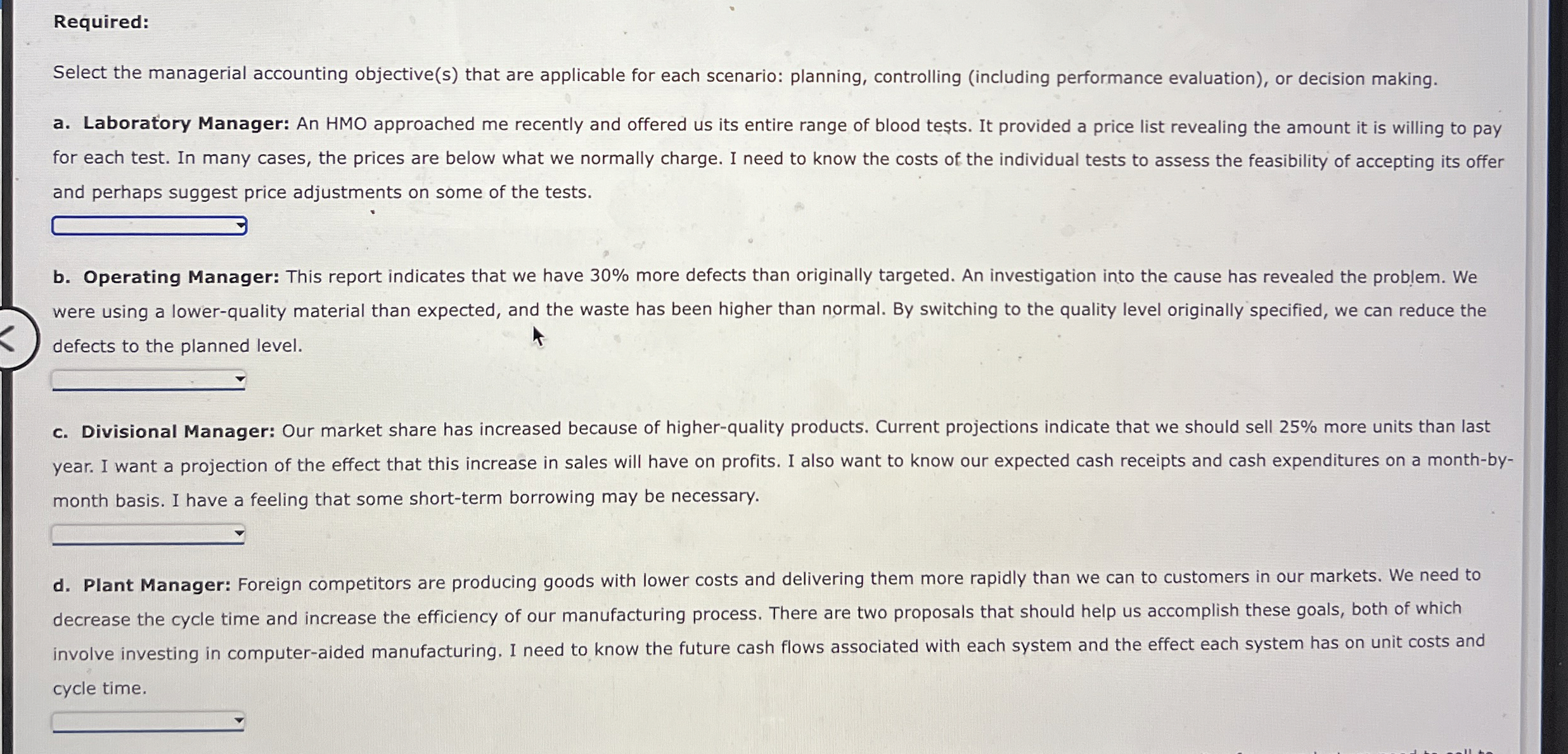 Required: Select the managerial accounting