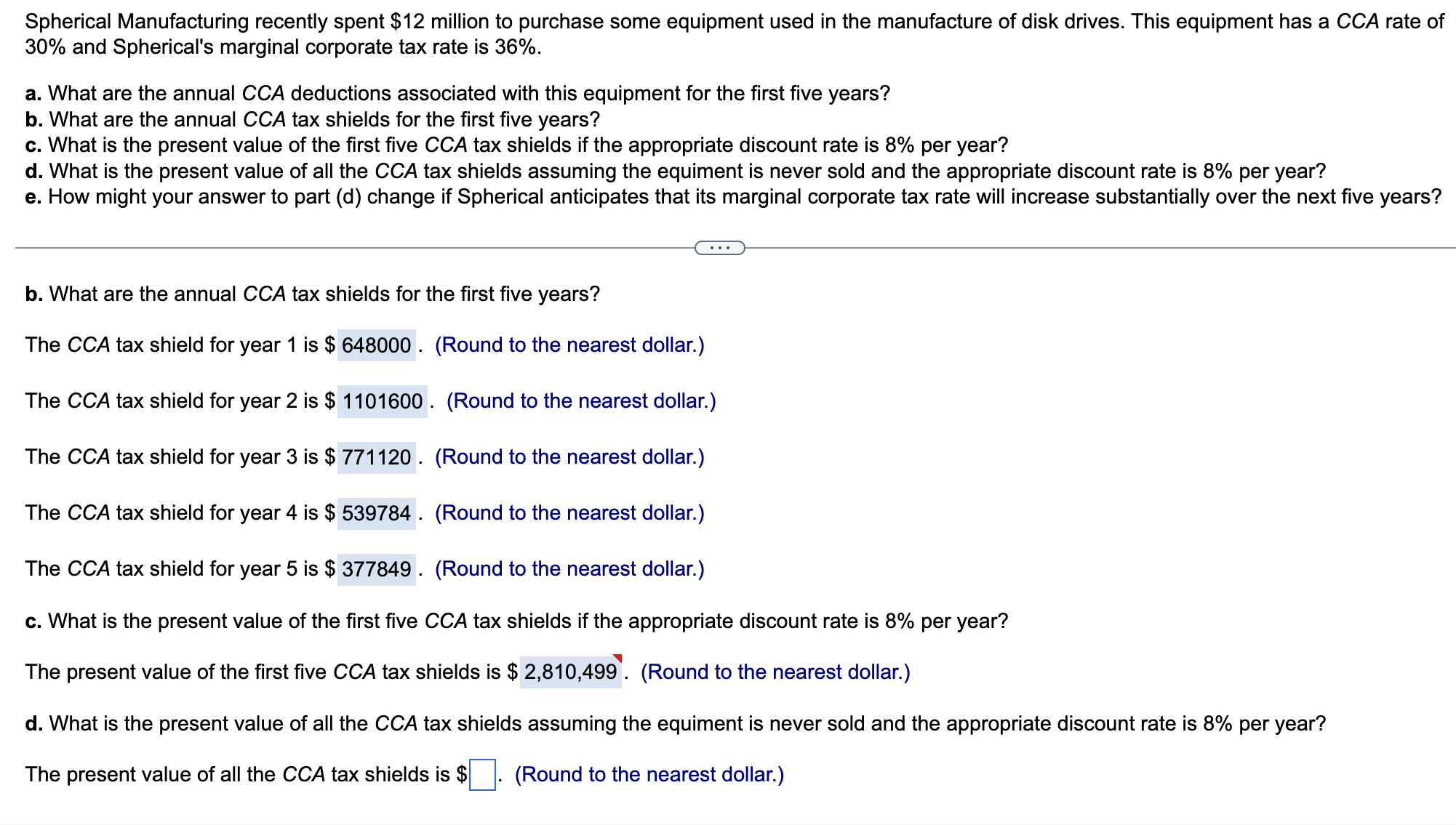 PLEASE ANSWER D / E . Spherical Manufacturing