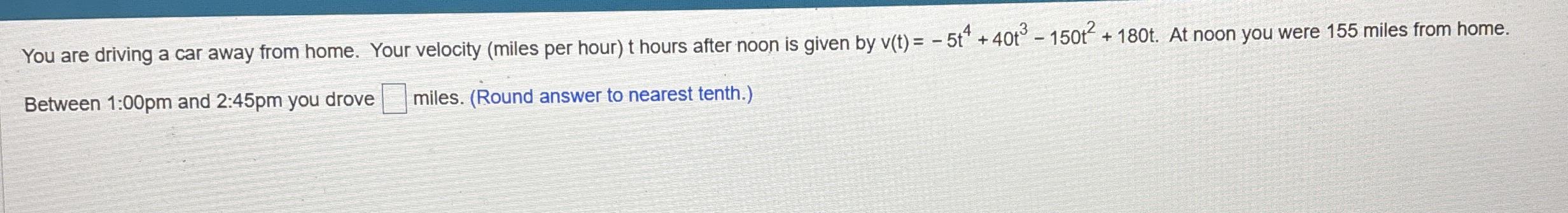 You are driving a car away from home. Your