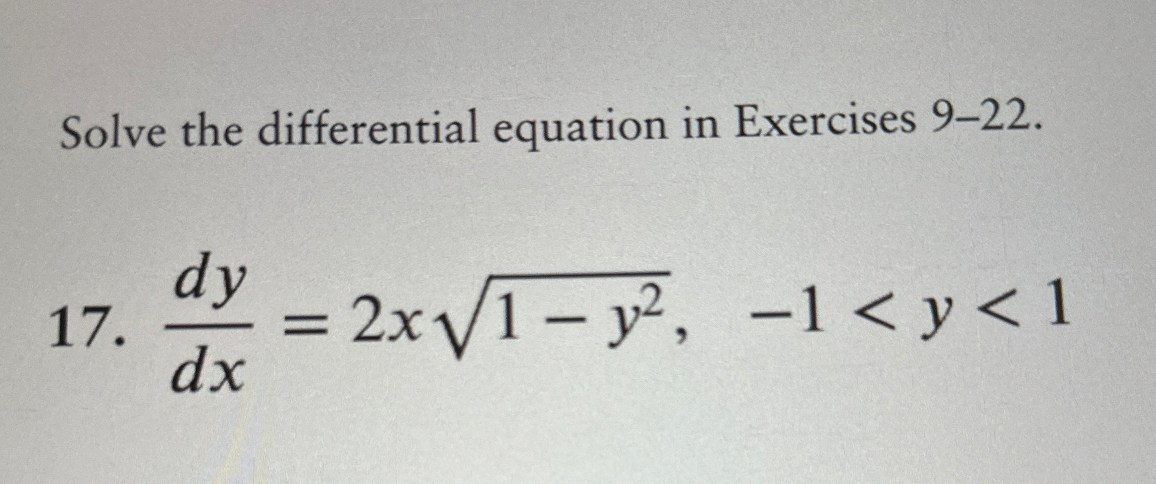 Solve the differential equation in Exercises 9 -