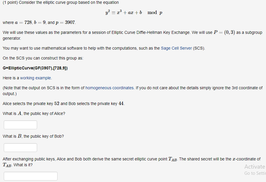 ( 1 point ) Consider the elliptic curve group