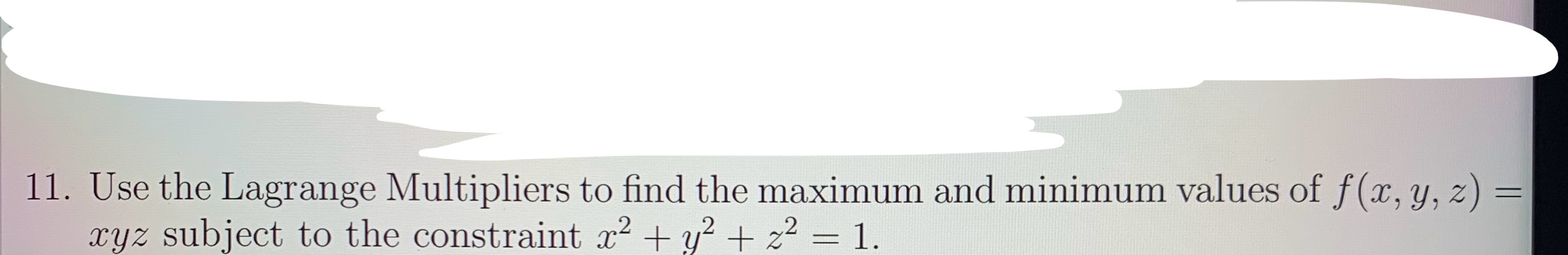 Use the Lagrange Multipliers to find the maximum