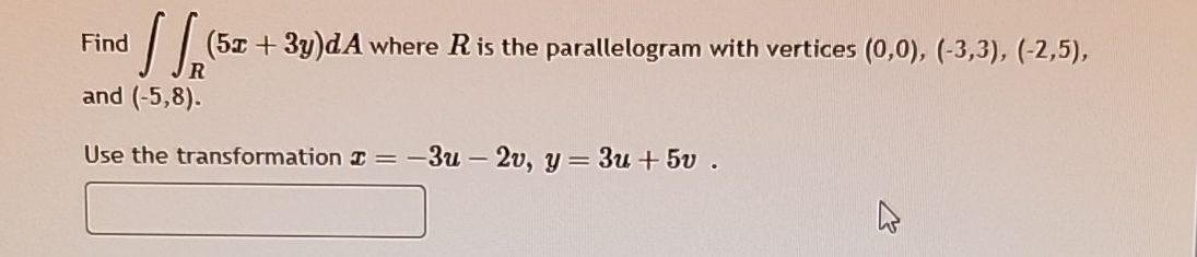 Find R ( 5 x + 3 y ) d A where R is the