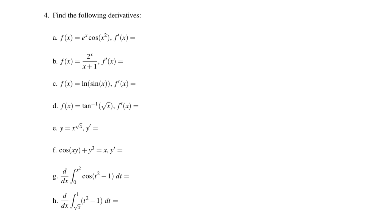 Find the following derivatives: a . f ( x ) = e x