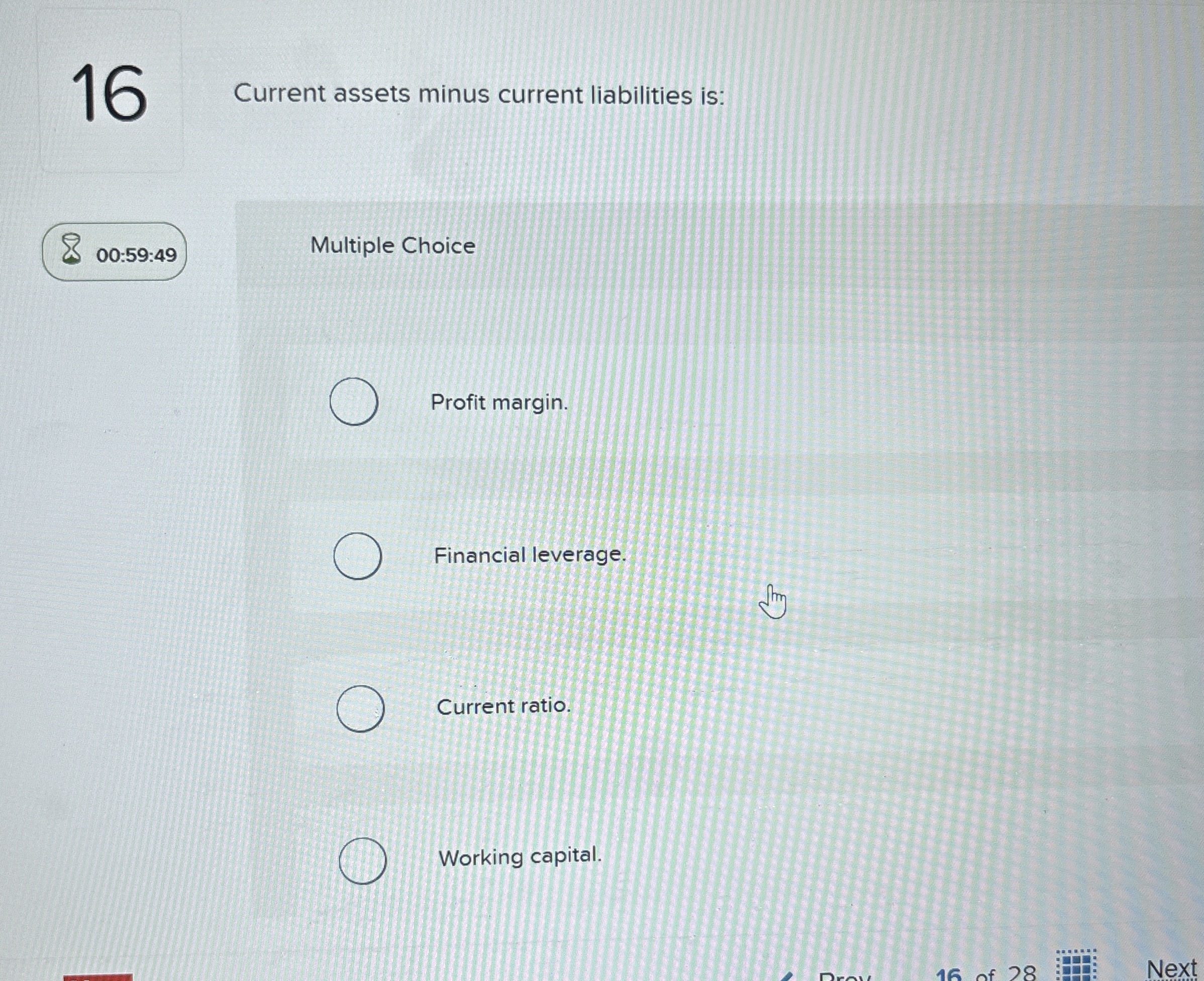 1 6 Current assets minus current liabilities is: