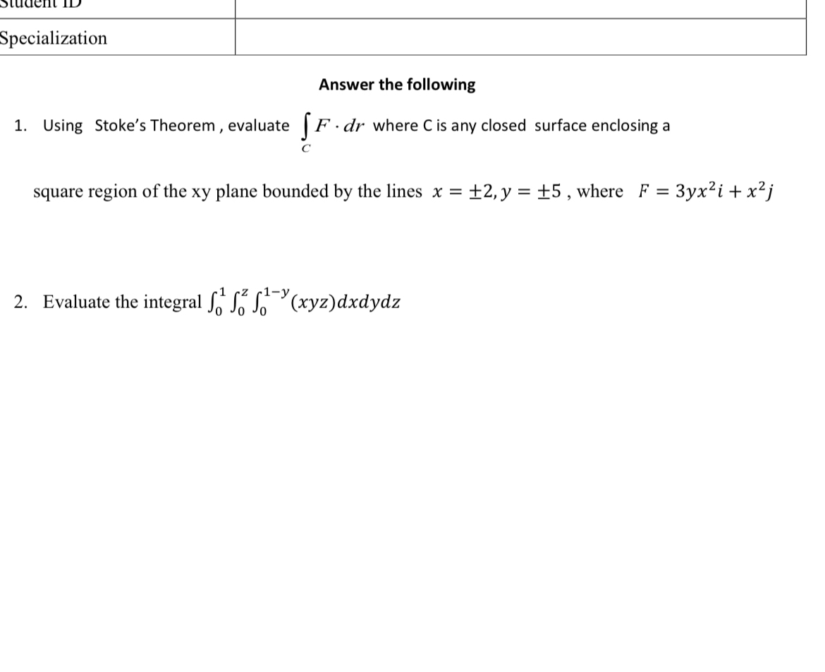 Answer the following Using Stoke's Theorem,