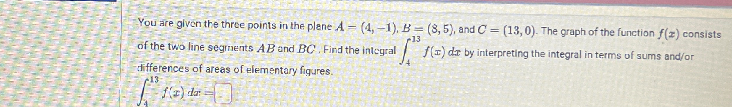 You are given the three points in the plane A = (