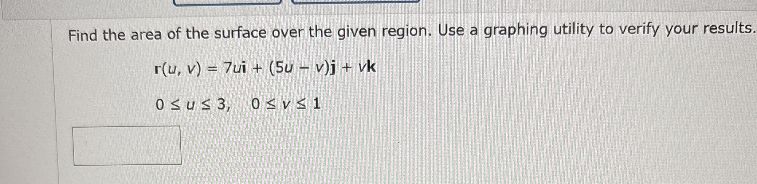Find the area of the surface over the given